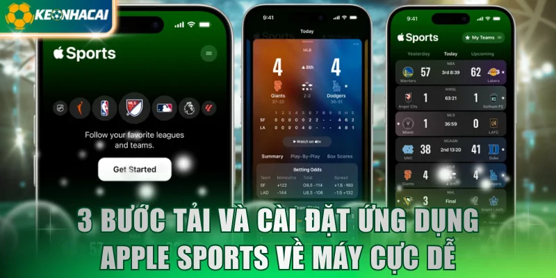 3 bước tải và cài đặt ứng dụng Apple Sports về máy cực dễ
