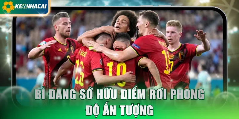 Bỉ đang sở hữu điểm rơi phong độ ấn tượng
