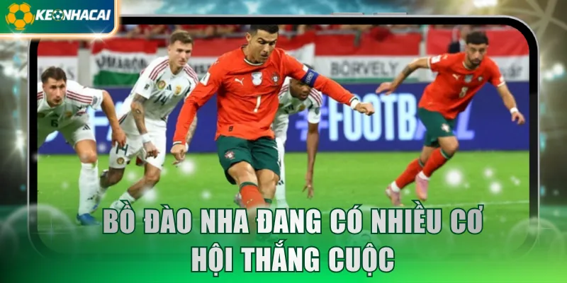 Bồ Đào Nha đang có nhiều cơ hội thắng cuộc