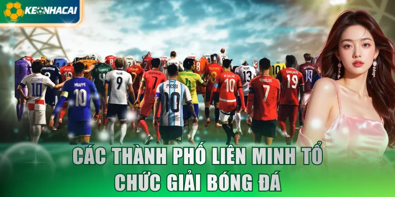 Các thành phố liên minh tổ chức giải bóng đá