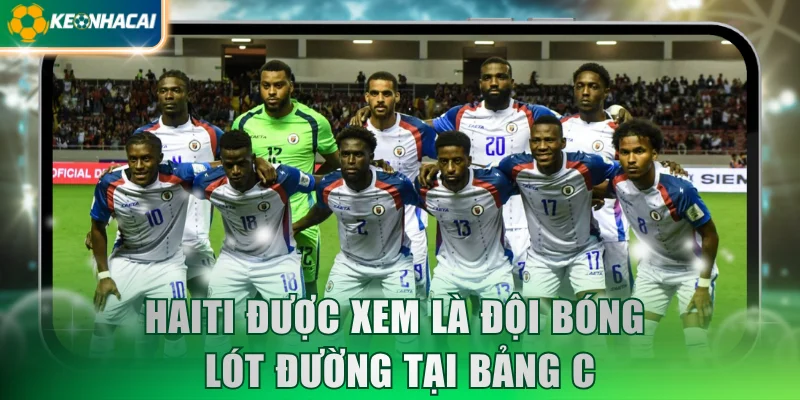 Haiti được xem là đội bóng lót đường tại bảng C