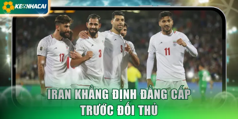 Iran khẳng định đẳng cấp trước đối thủ