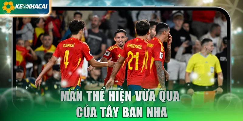 Màn thể hiện vừa qua của Tây Ban Nha