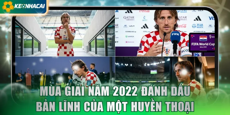 Mùa giải năm 2022 đánh dấu bản lĩnh của một huyền thoại