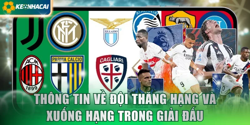 thong-tin-ve-doi-thang-hang-va-xuong-hang-trong-giai-dau