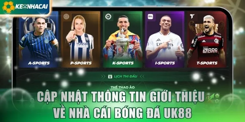Cập nhật thông tin giới thiệu về nhà cái bóng đá UK88