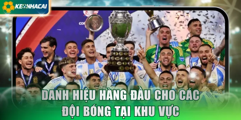 Danh hiệu hàng đầu cho các đội bóng tại khu vực