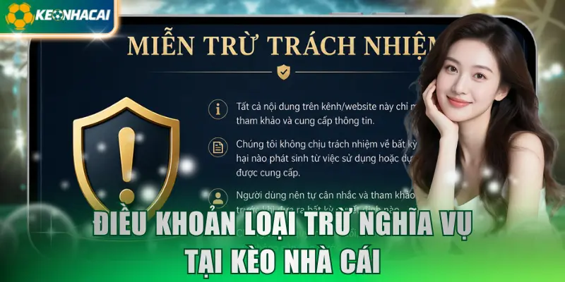 dieu-khoan-loai-tru-nghia-vu-tai-keo-nha-cai