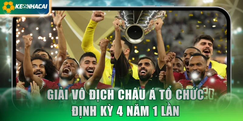 Giải vô địch Châu Á tổ chức định kỳ 4 năm 1 lần
