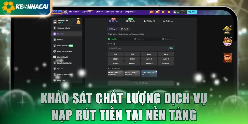 Khảo sát chất lượng dịch vụ nạp rút tiền tại nền tảng