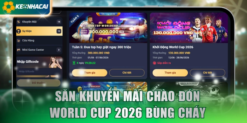 Săn khuyến mãi chào đón World Cup 2026 bùng cháy