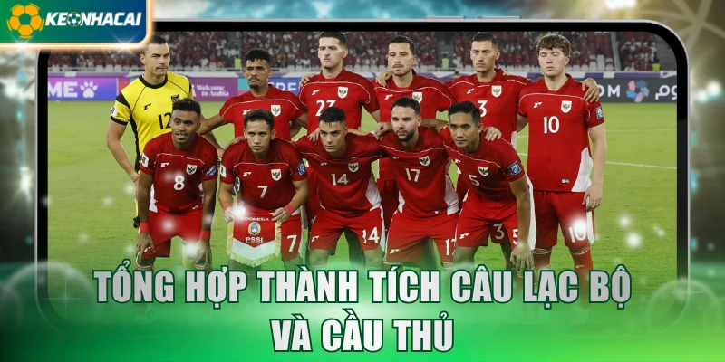 Tổng hợp thành tích câu lạc bộ và cầu thủ